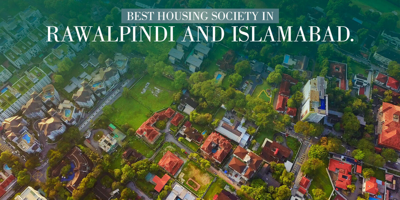 Best Housing Societies in Rawalpindi-Islamabad